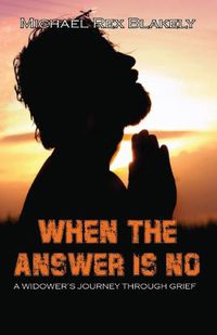 Cover image for When the Answer Is No!!!