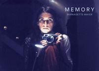 Cover image for Bernadette Mayer: Memory