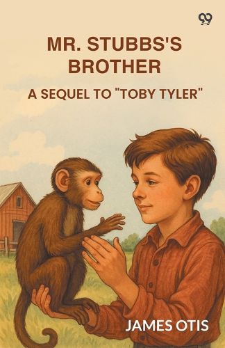Cover image for Mr. Stubbs's BrotherA Sequel To "Toby Tyler" (Edition1)
