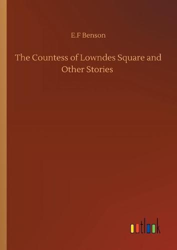 Cover image for The Countess of Lowndes Square and Other Stories