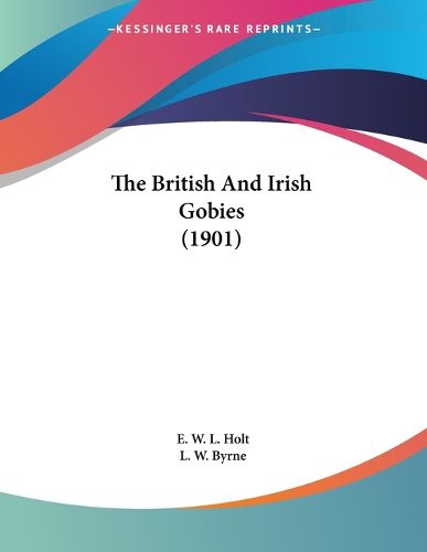Cover image for The British and Irish Gobies (1901)