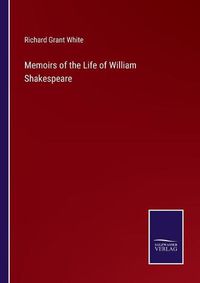 Cover image for Memoirs of the Life of William Shakespeare
