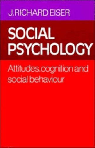 Cover image for Social Psychology: Attitudes, Cognition and Social Behaviour