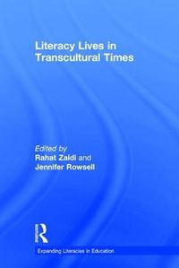 Cover image for Literacy Lives in Transcultural Times