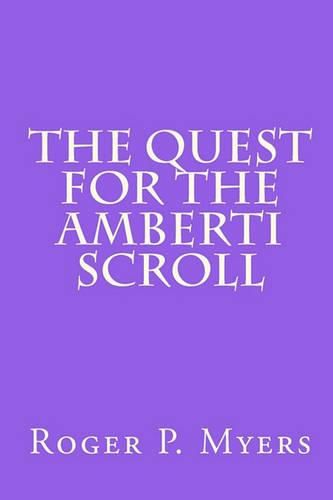 Cover image for The Quest for the Amberti Scroll