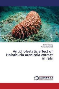 Cover image for Anticholestatic effect of Holothuria arenicola extract in rats