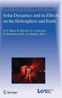 Cover image for Solar Dynamics and its Effects on the Heliosphere and Earth