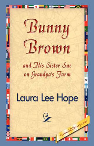 Cover image for Bunny Brown and His Sister Sue on Grandpa's Farm