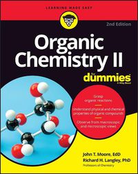 Cover image for Organic Chemistry II For Dummies, 2nd Edition