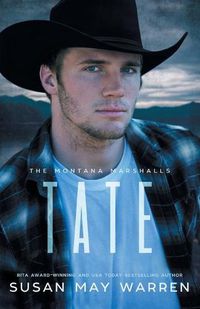 Cover image for Tate: The Montana Marshalls - An Inspirational Romantic Suspense Family Series