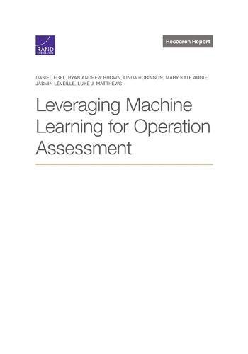 Leveraging Machine Learning for Operation Assessment