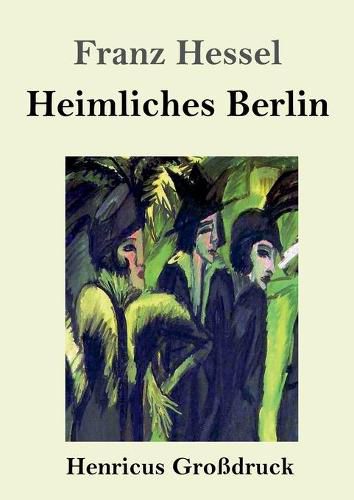 Heimliches Berlin (Grossdruck)