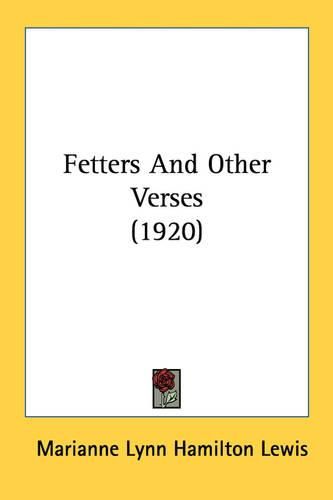 Fetters and Other Verses (1920)