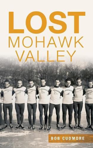 Cover image for Lost Mohawk Valley