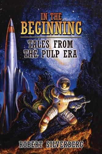 Cover image for In the Beginning: Tales from the Pulp Era