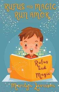 Cover image for Rufus and Magic Run Amok