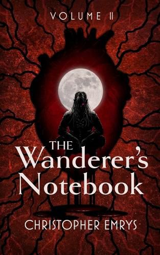 Cover image for The Wanderer's Notebook Volume II