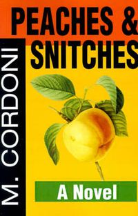 Cover image for Peaches & Snitches