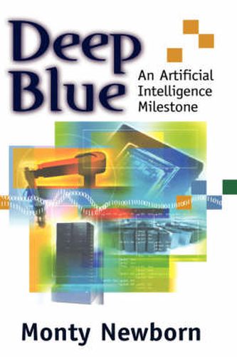 Cover image for Deep Blue: An Artificial Intelligence Milestone