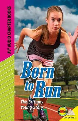 Born to Run: The Brittany Young Story