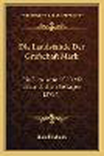 Cover image for Die Landstande Der Grafschaft Mark: Bis Zum Jahre 1510 Mit Urkundlichen Beilagen (1907)