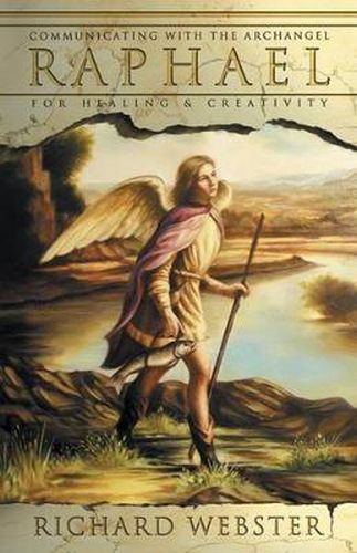 Cover image for Raphael: Communicating with the Archangel for Healing and Creativity