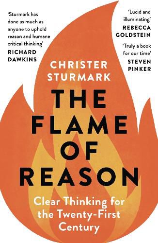 Cover image for The Flame of Reason: Clear Thinking for the Twenty-First Century