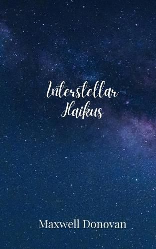 Cover image for Interstellar Haikus