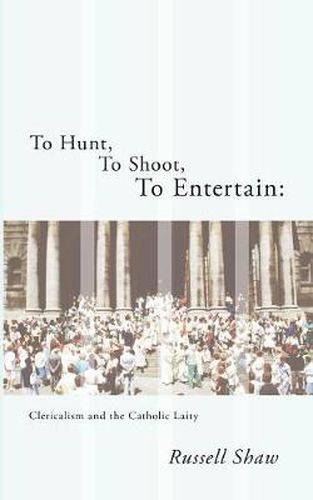 Cover image for To Hunt, To Shoot, To Entertain