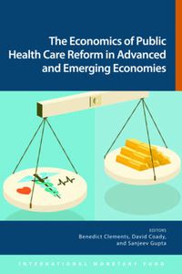 Cover image for The economics of public health care reform in advanced and emerging economies