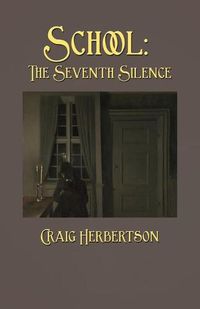 Cover image for School: The Seventh Silence