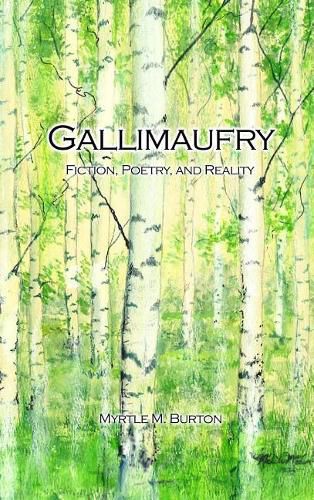 Cover image for Gallimaufry: Fiction, Poetry, and Reality