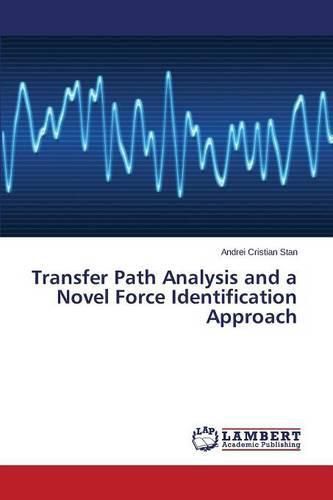 Cover image for Transfer Path Analysis and a Novel Force Identification Approach