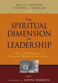 Cover image for The Spiritual Dimension of Leadership: 8 Key Principles to Leading More Effectively