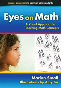 Cover image for Eyes on Math: A Visual Approach to Teaching Math Concepts