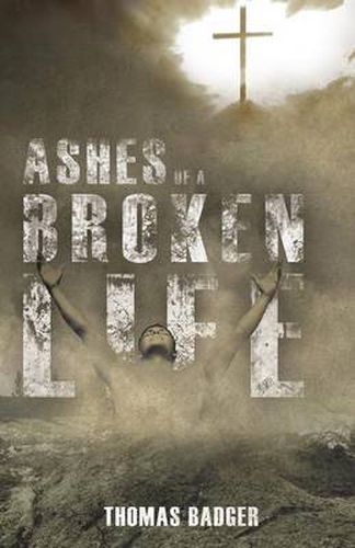 Cover image for Ashes of a Broken Life