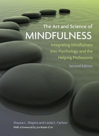 Cover image for The Art and Science of Mindfulness: Integrating Mindfulness Into Psychology and the Helping Professions