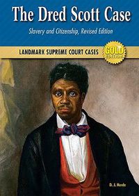 Cover image for The Dred Scott Case: Slavery and Citizenship