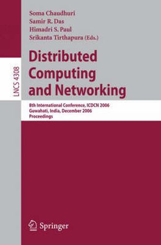 Cover image for Distributed Computing and Networking: 8th International Conference, ICDCN 2006, Guwahati, India, December 27-30, 2006, Proceedings