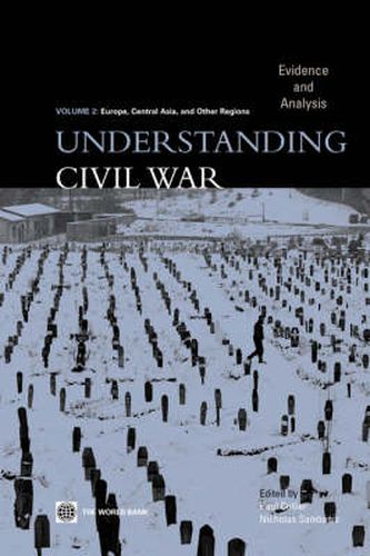 Understanding Civil War: Evidence and Analysis - Europe, Central Asia, and Other Regions