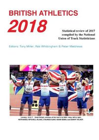 Cover image for British Athletics 2018: Statistical review of 2017 compiled by the National Union of Track Statisticians