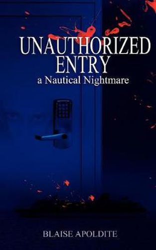 Cover image for Unauthorized Entry: A Nautical Nightmare