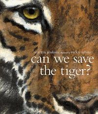 Cover image for Can We Save the Tiger?