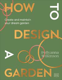 Cover image for How to Design a Garden