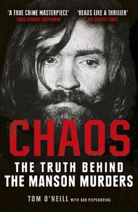 Cover image for Chaos: The Truth Behind the Manson Murders