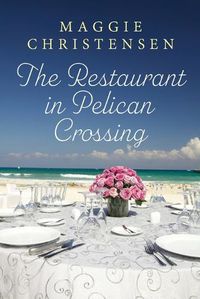 Cover image for The Restaurant in Pelican Crossing