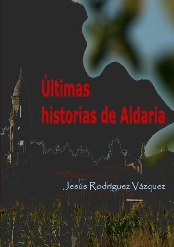 Cover image for Ultimas historias de Aldaria