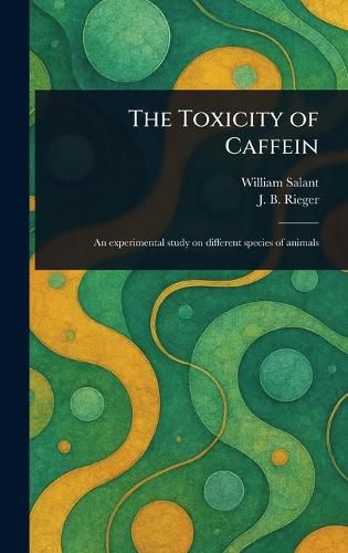 Cover image for The Toxicity of Caffein