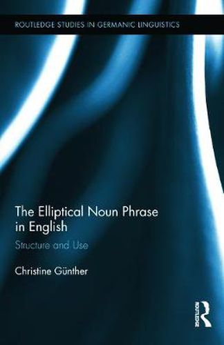 Cover image for The Elliptical Noun Phrase in English: Structure and Use