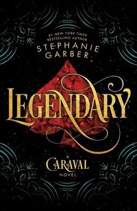 Cover image for Legendary: A Caraval Novel